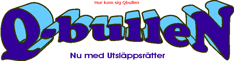 Hur kom sig Qbullen